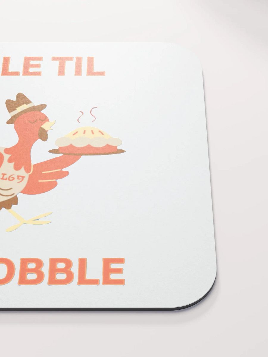 GOBBLE TIL YOU WOBBLE product image (5)