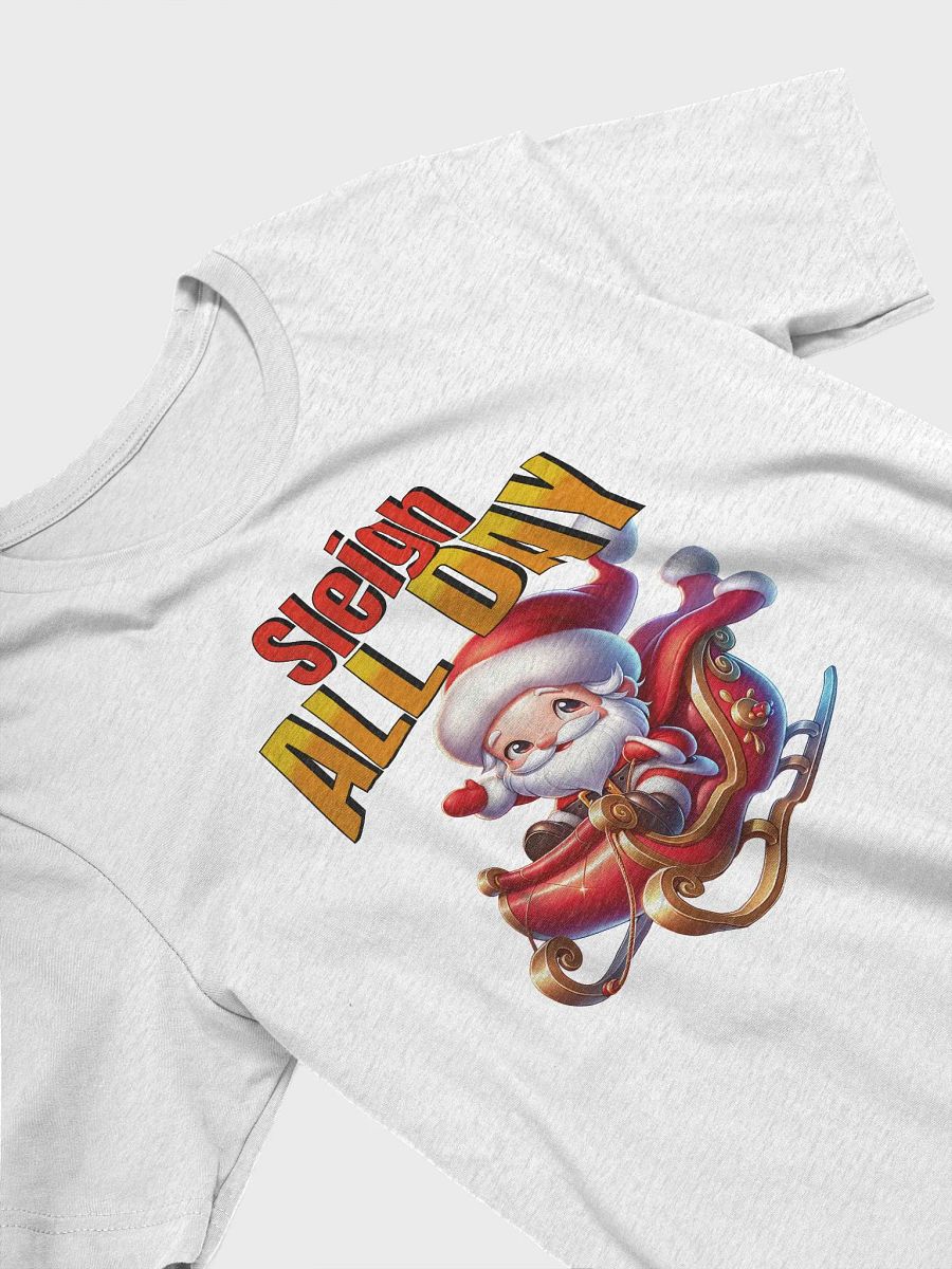 Sleigh All Day T-Shirt product image (15)