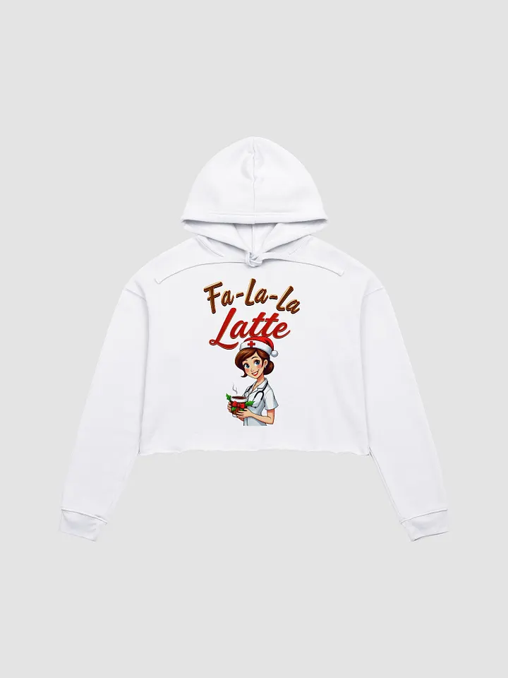 Fa-la-la Latte Nurse Crop Hoodie product image (1)