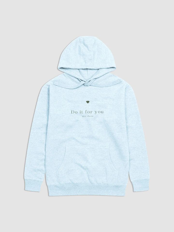 Do it for you -Hoodie product image (7)