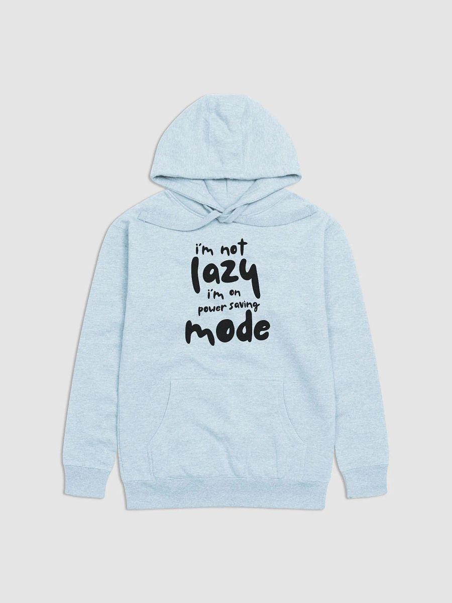 I'm not Lazy I'm on Power Saving Mode Comfort Unisex Hoodie product image (1)