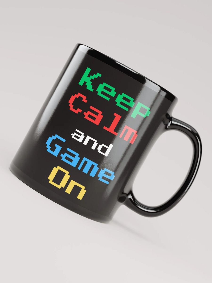 Keep Calm and Game On 2 Mug product image (4)