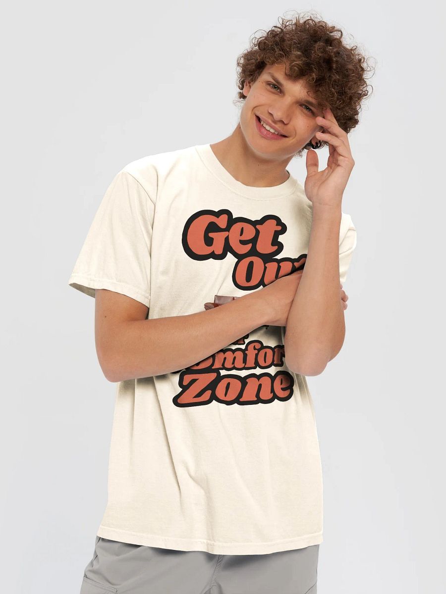 Get Out of Your Comfort Zone T-Shirt product image (27)
