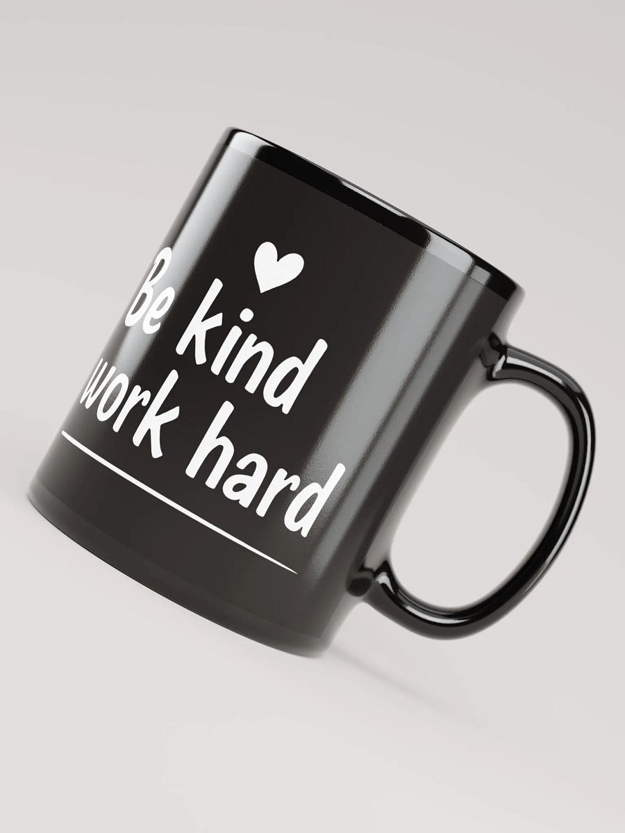 Unlock Your True Potential with Gigi Hadid’s Inspiring Mantra:  Be Kind, Work Hard  — The Mug That Transforms Your Daily Grind into a Journey of Success and Compassion product image (4)