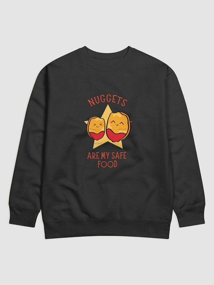 Nuggets are my Safe Food Sweatshirt product image (1)