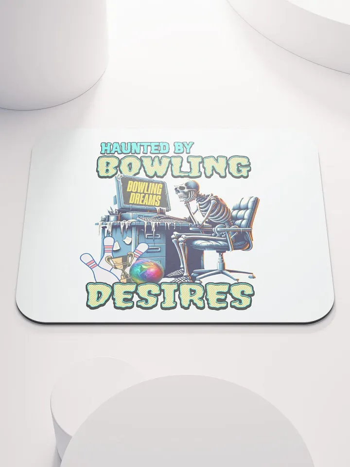 Haunted By Bowling Desires Mouse Pad product image (1)