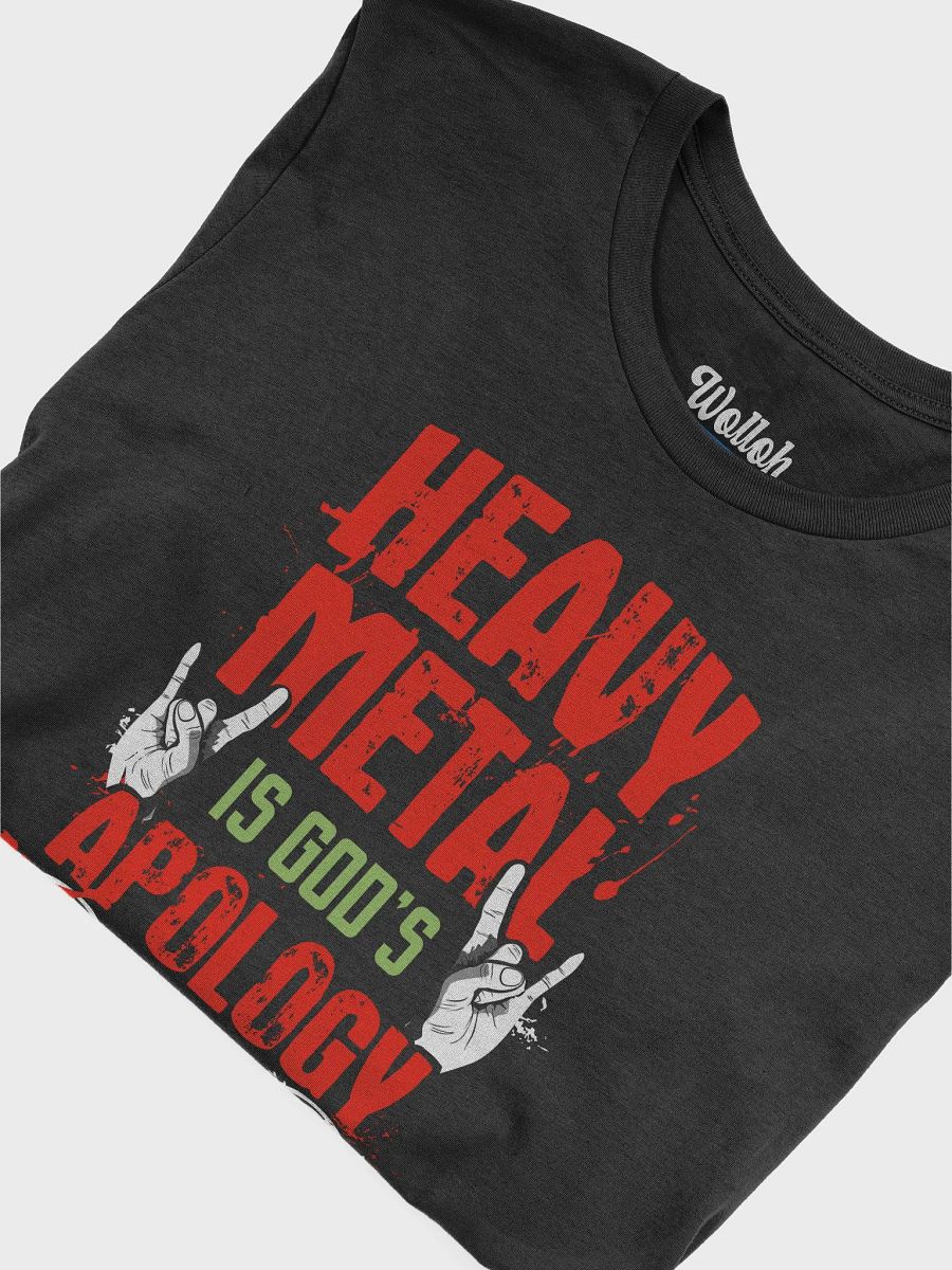 Heavy Metal Is God’s Apology – Funny T-Shirt for Metalheads product image (7)