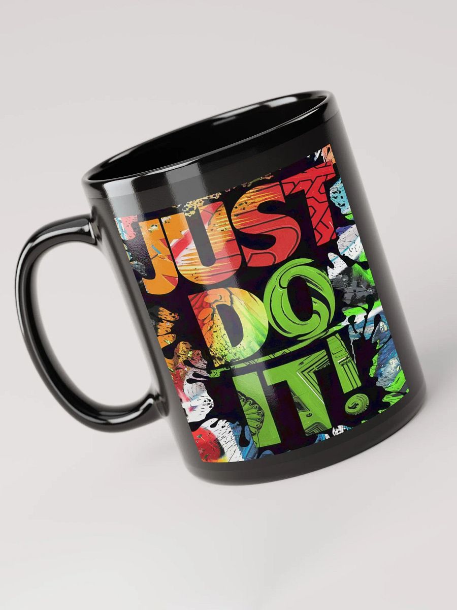 "Just Do It" #Motovational Glossy Mug - Black product image (3)