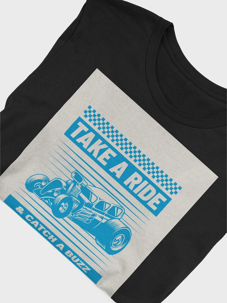 Take A Ride & Catch A Buzz TShirt product image (4)