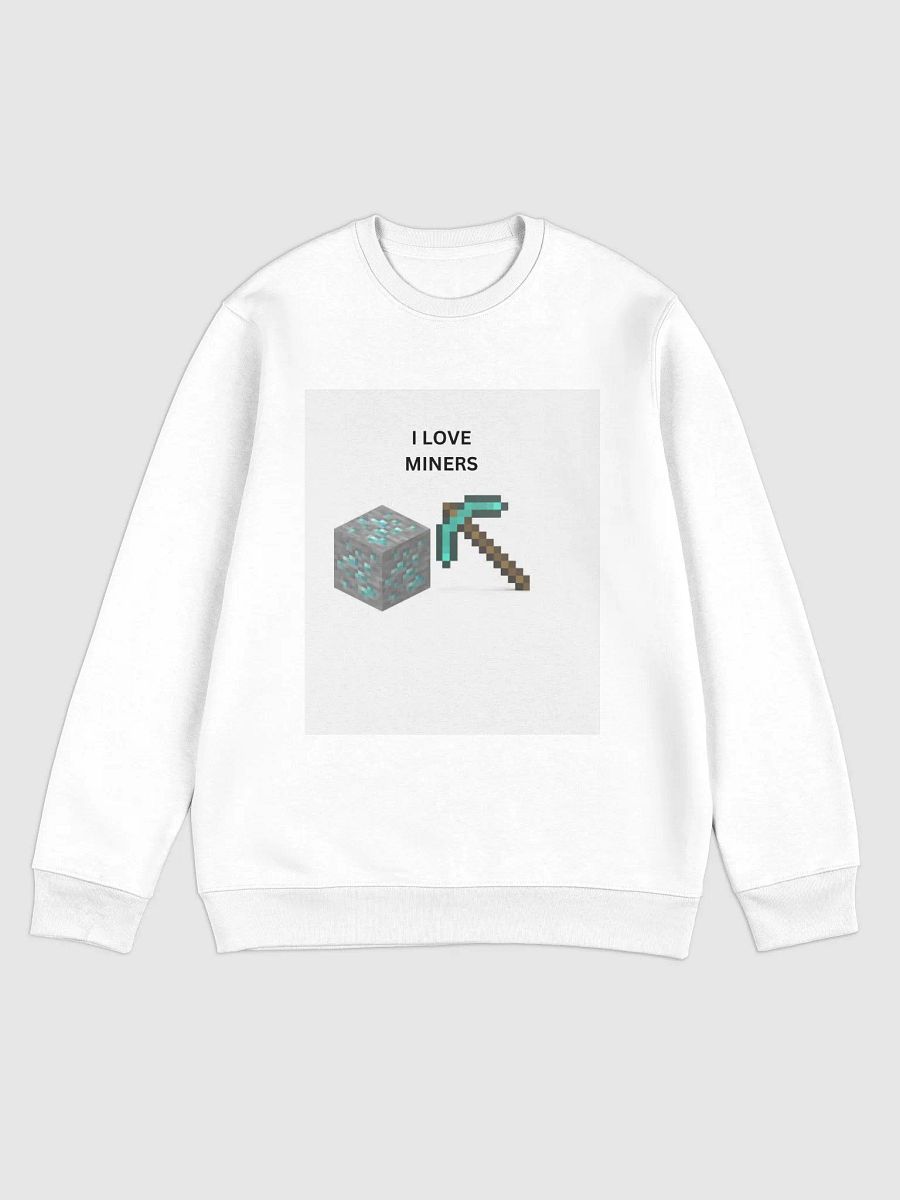 I LOVE MINERS sweat shirt product image (1)