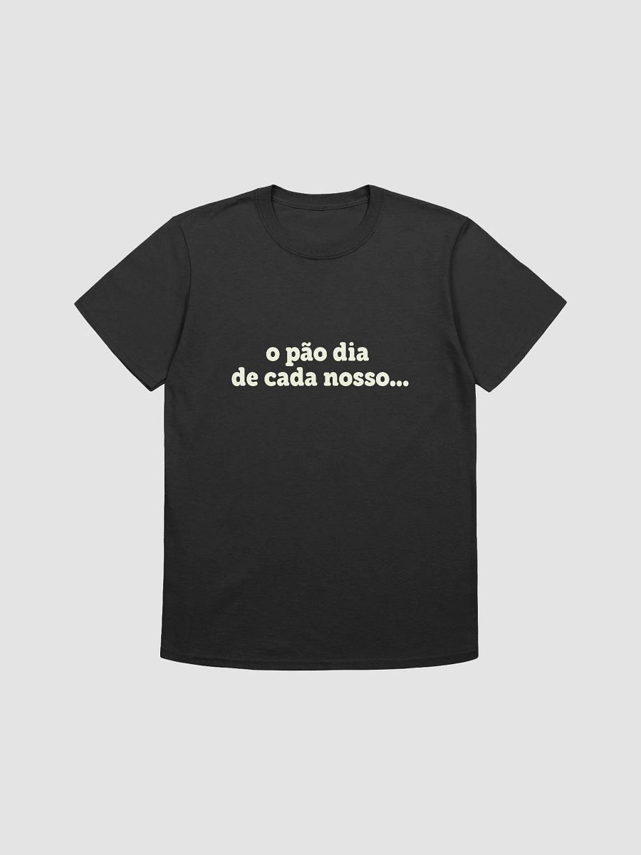 o pão dia de cada nosso... | T-shirt product image (1)