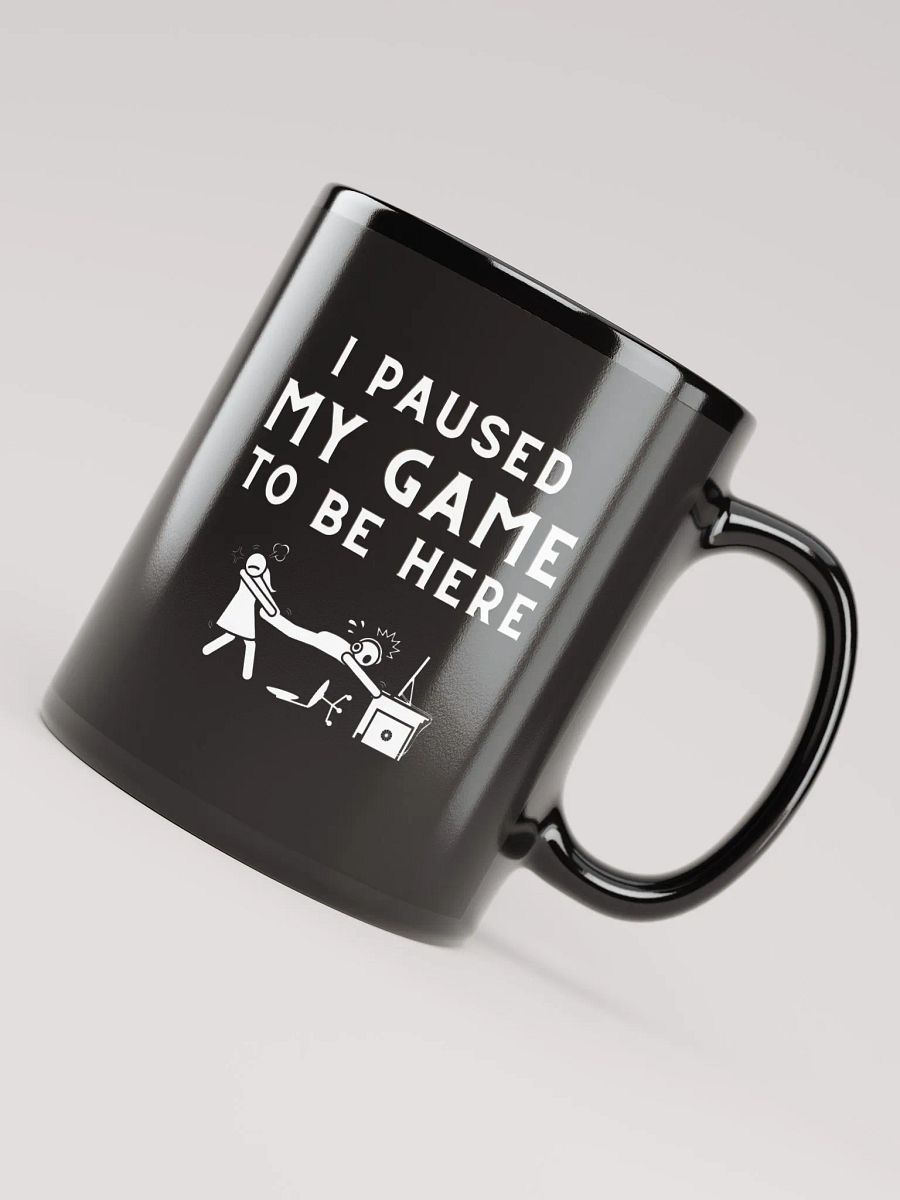 I Paused My Game Coffee Mug (Black) product image (7)