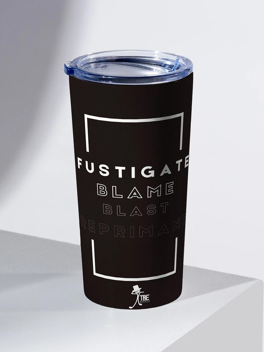 Word of the day: Fustigate Tumbler [Black] product image (2)