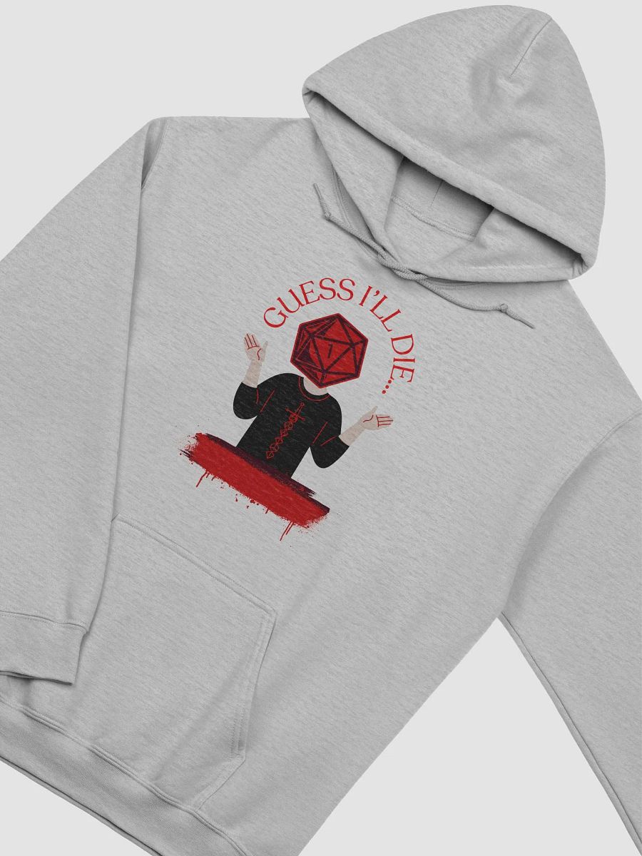 Guess I'll Die Hoodie product image (2)