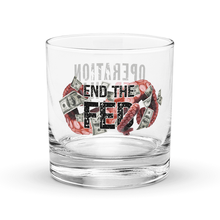 "End The Fed" Rocks Glass product image (1)