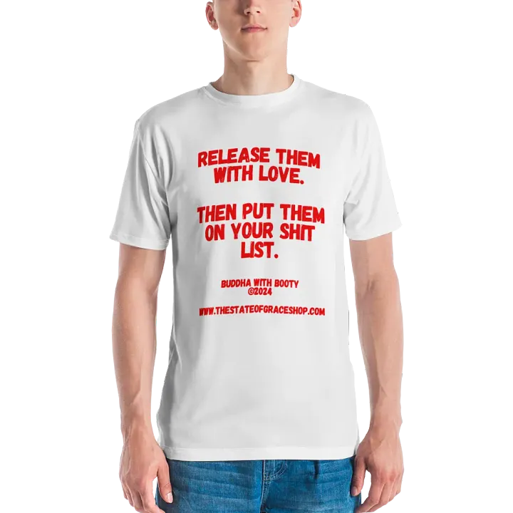 BUDDHA WITH BOOTY TEES 4 U MEN “Release them with love. Then put them on your shit list.” product image (2)