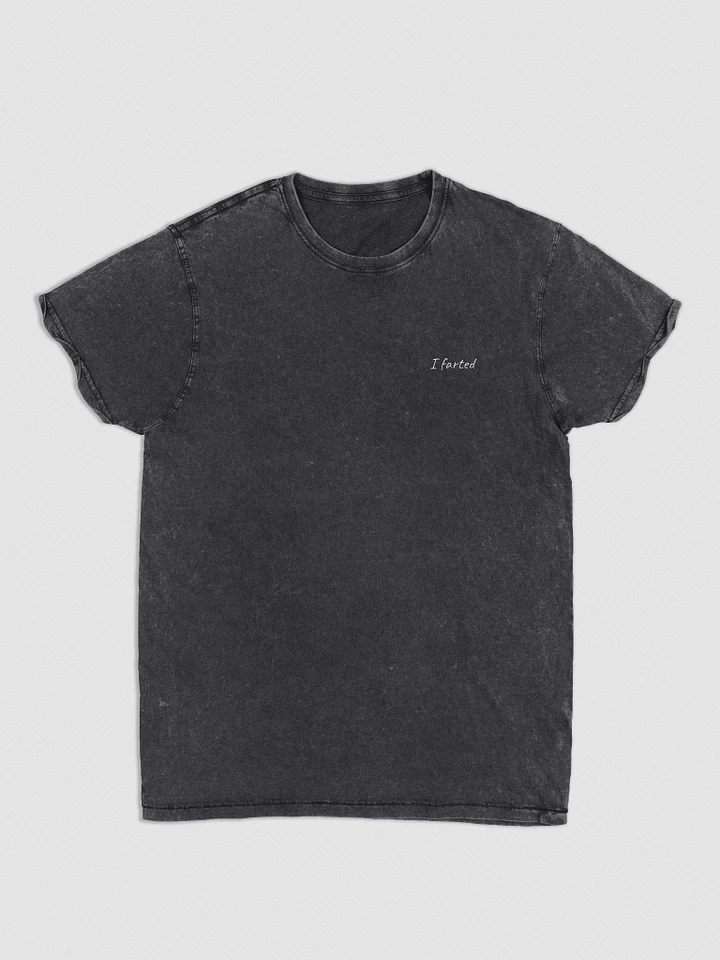 I Farted Denim Wash T-Shirt product image (1)