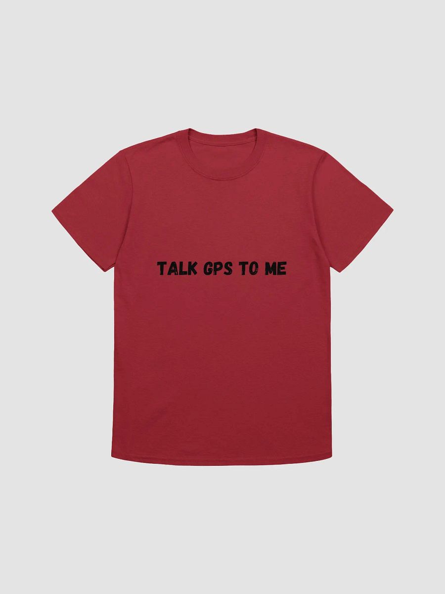 Talk GPS to me - Fun and Geeky Geocaching T-Shirt product image (5)