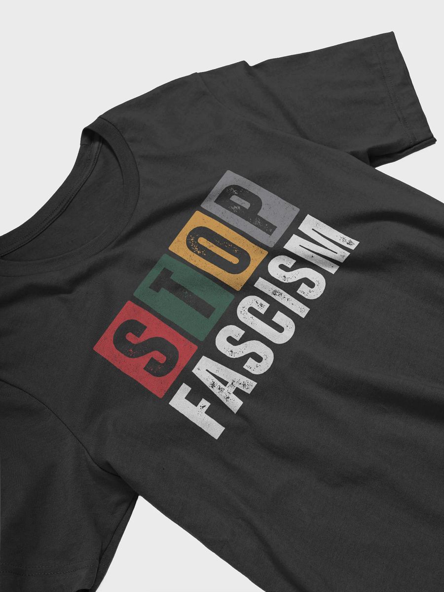 Stop Fascism T-Shirt - Being Liberal product image (2)