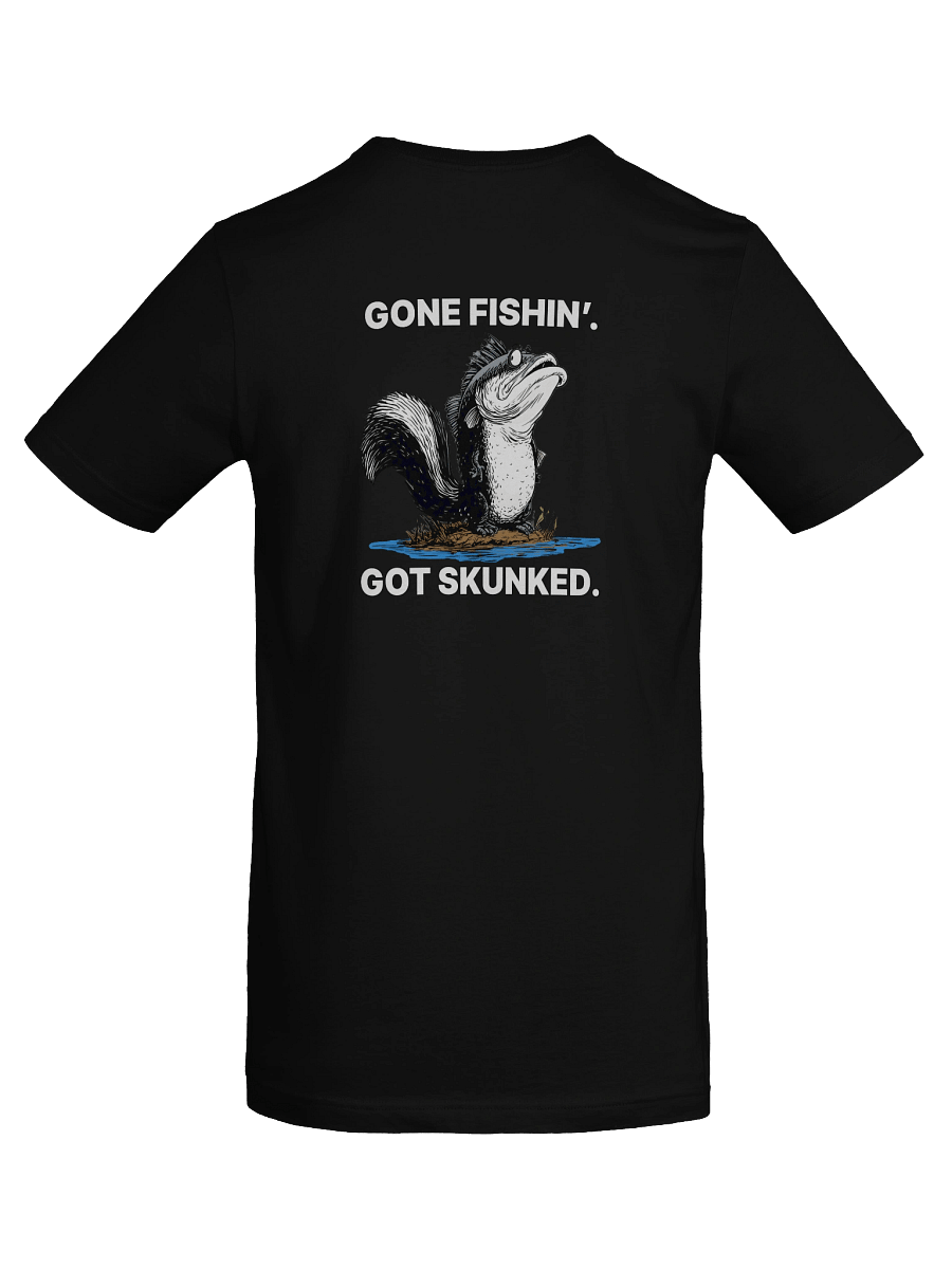 GoneFishing. GotSkunked. (T-Shirt) product image (65)