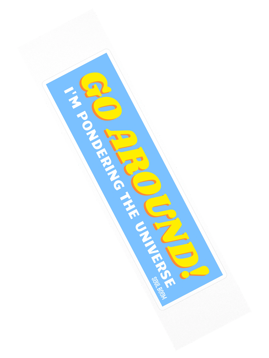 Pondering The Universe - Bumper Sticker product image (2)