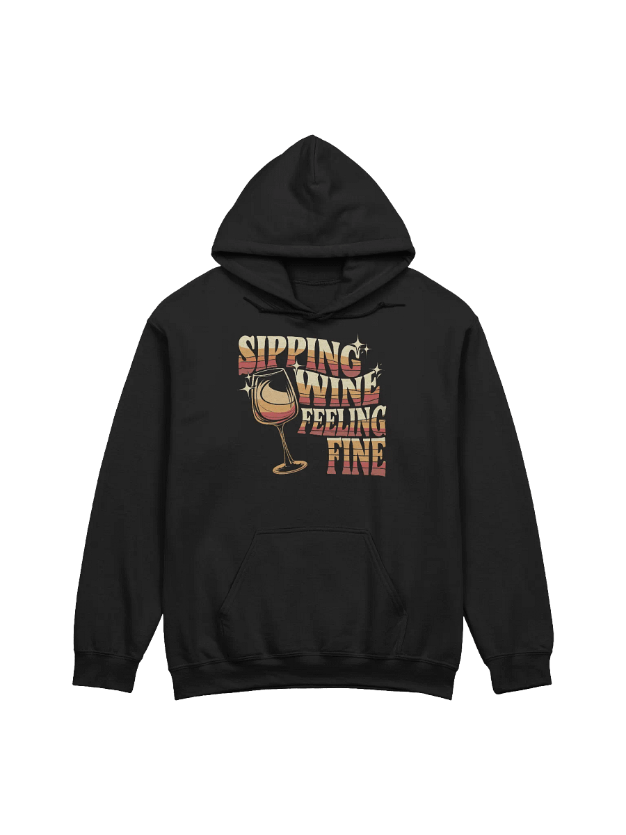 Retro "Sipping Wine, Feeling Fine" Hoodie – Funny Wine Quotes Hoodie for Wine Lovers product image (3)