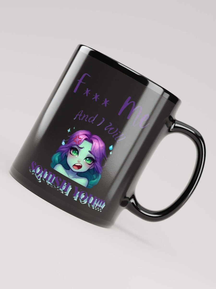 F*** Me, and I will Squish You! product image (7)