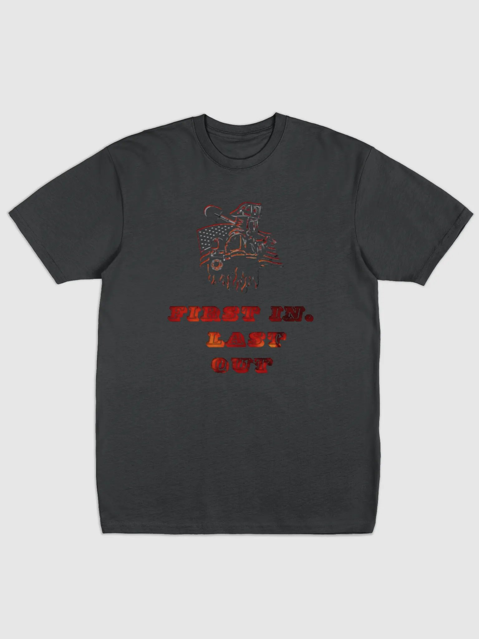 First In, Last Out Firefighter Tee product image (1)