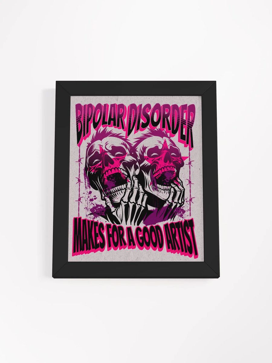 Bipolar disorder makes for a good artist, wood framed print product image (6)