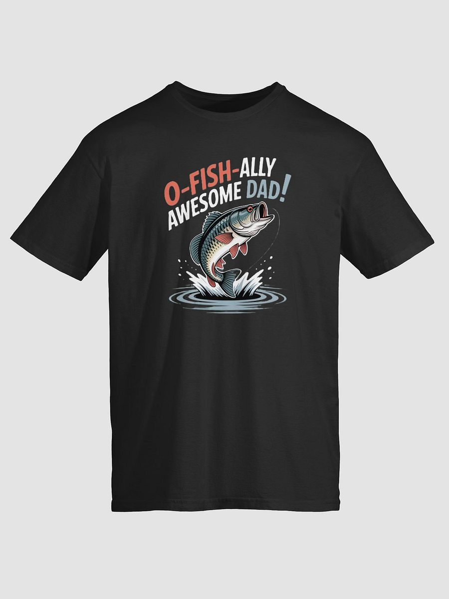 O-FISH-ALLY AWESOME DAD! Unisex T-Shirt product image (1)