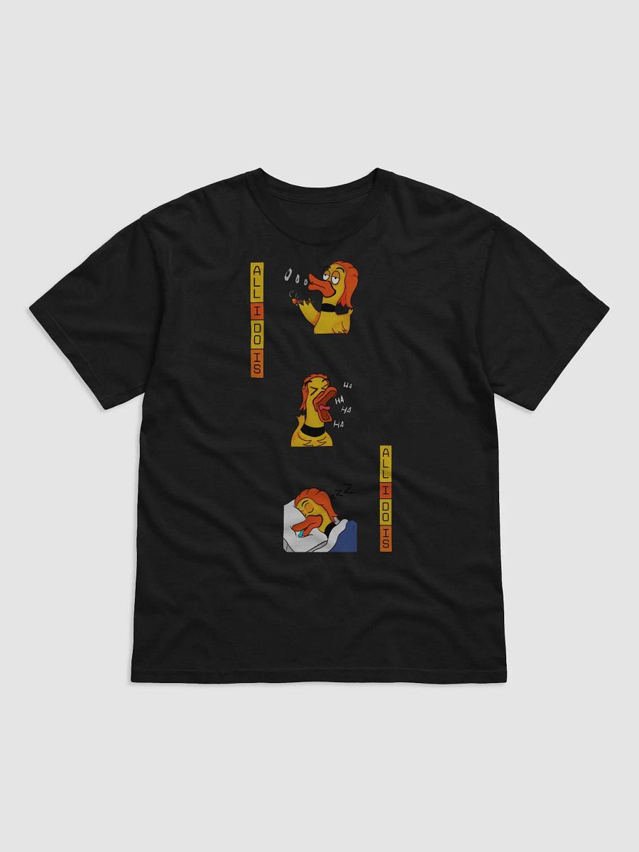 "All I Do Is" TShirt product image (1)