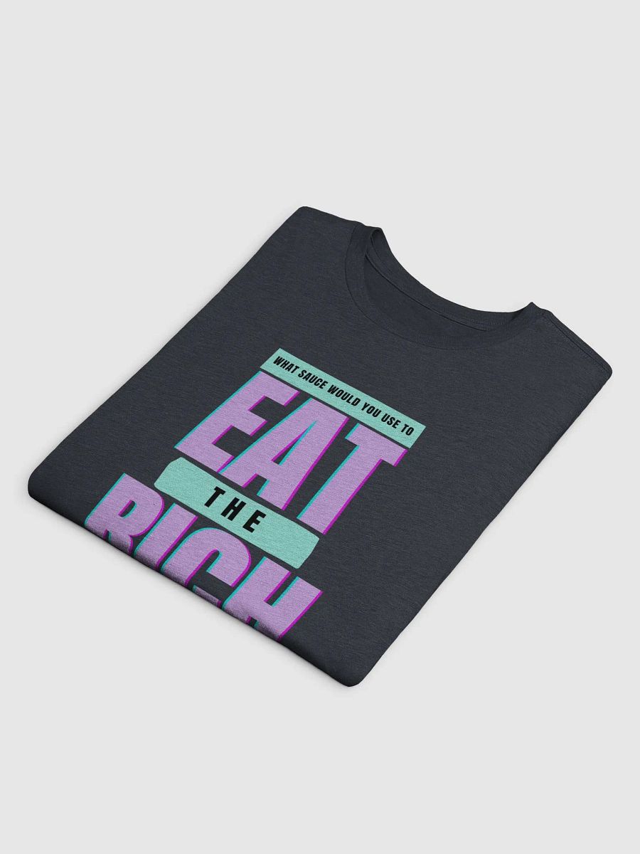 NeuroDivergent Rebel - Eat The Rich Super Soft Shirt product image (46)