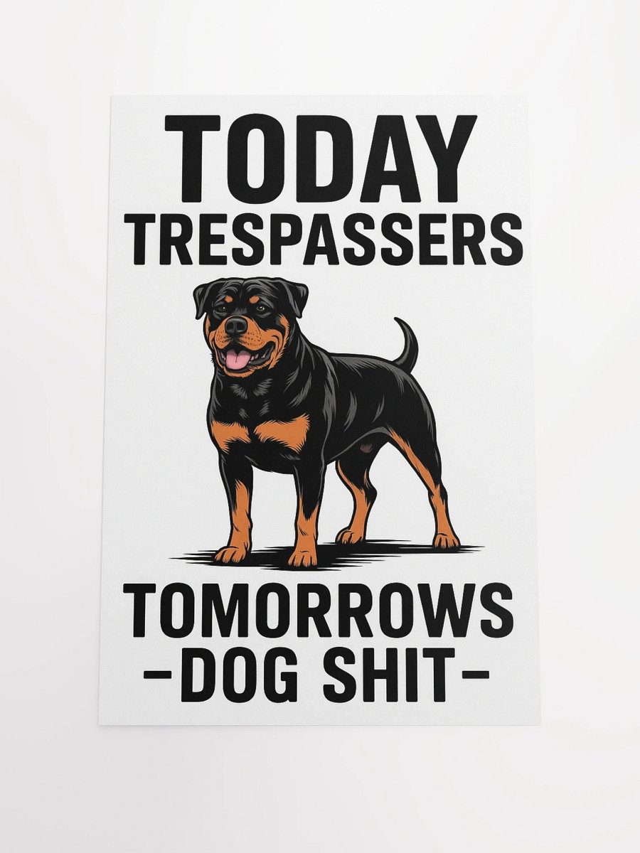 Trespasser's Warning Rottweiler Poster product image (2)