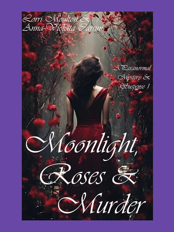 Moonlight, Roses & Murder: A Paranormal Mystery & Suspense 1 EBOOK - FREE Today! product image (1)