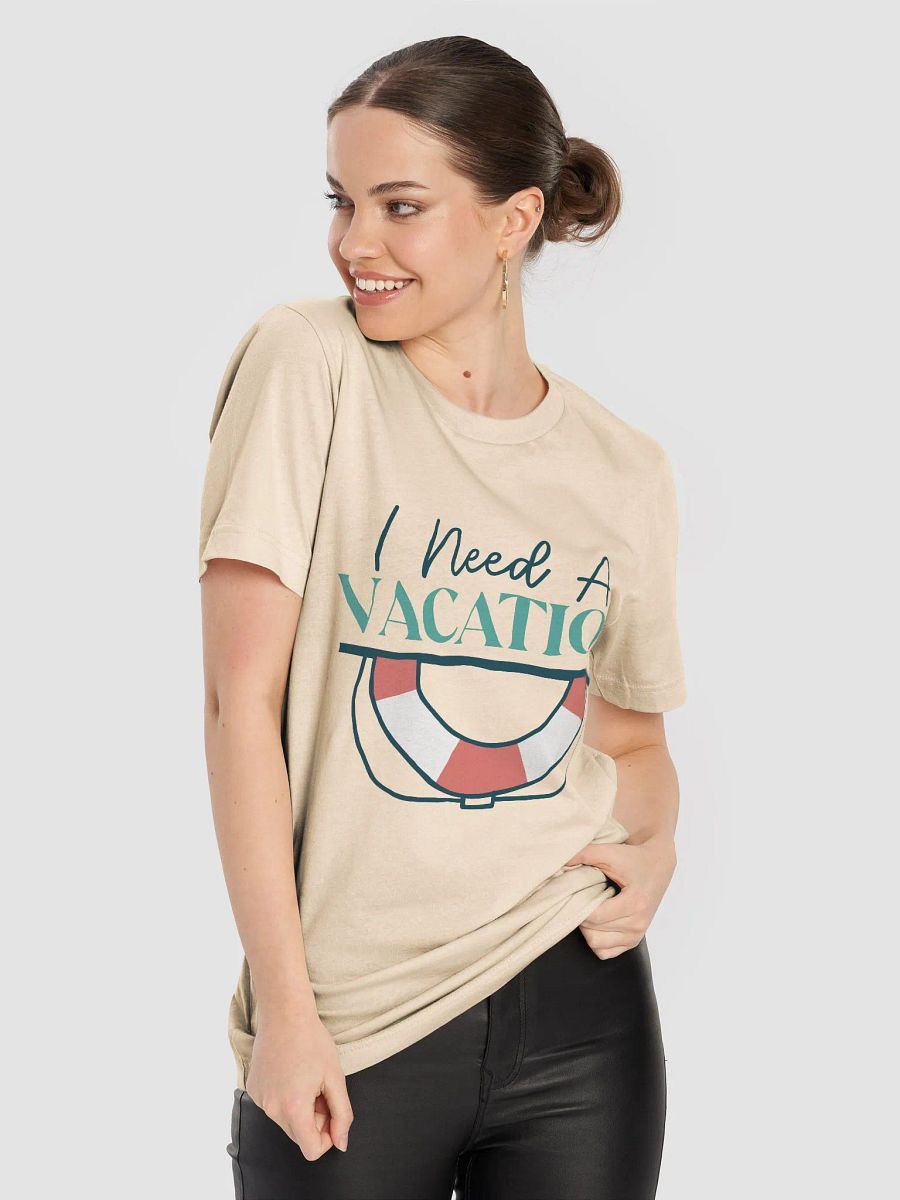 I Need a Vacation T-Shirt product image (38)