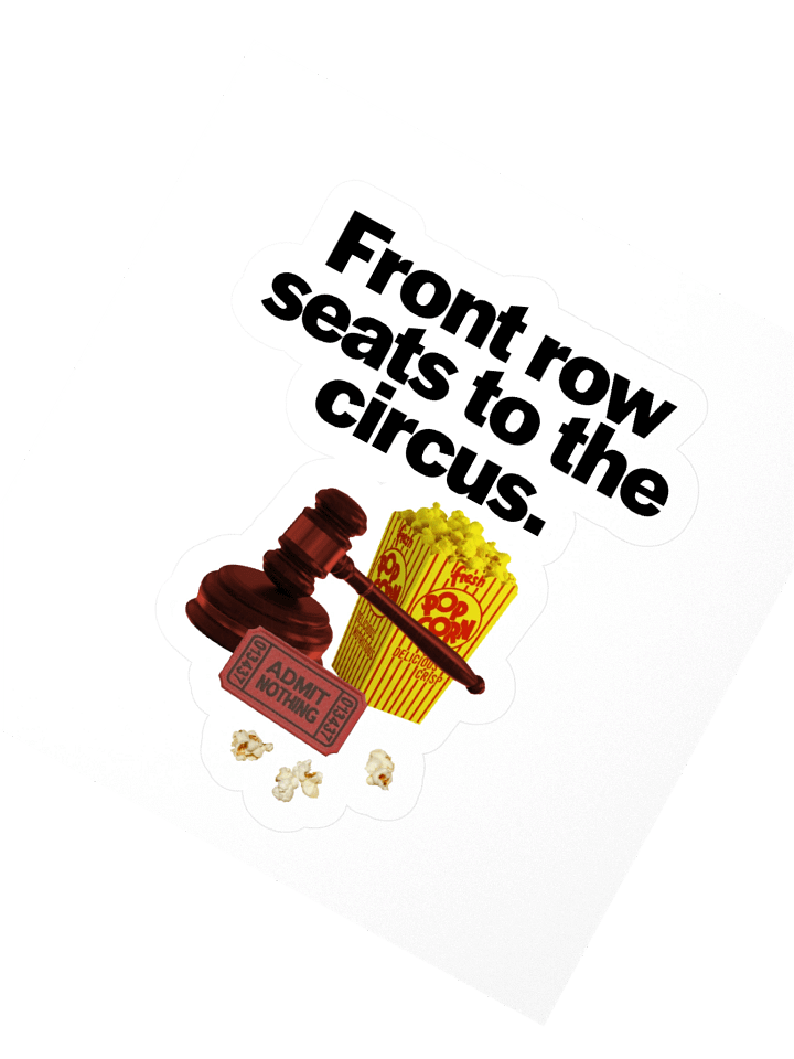 Front Row Seats To The Circus Kiss Cut Sticker product image (5)