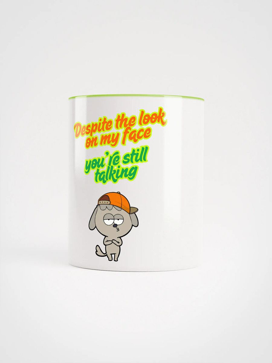 Despite The Look On My Face Mug product image (1)