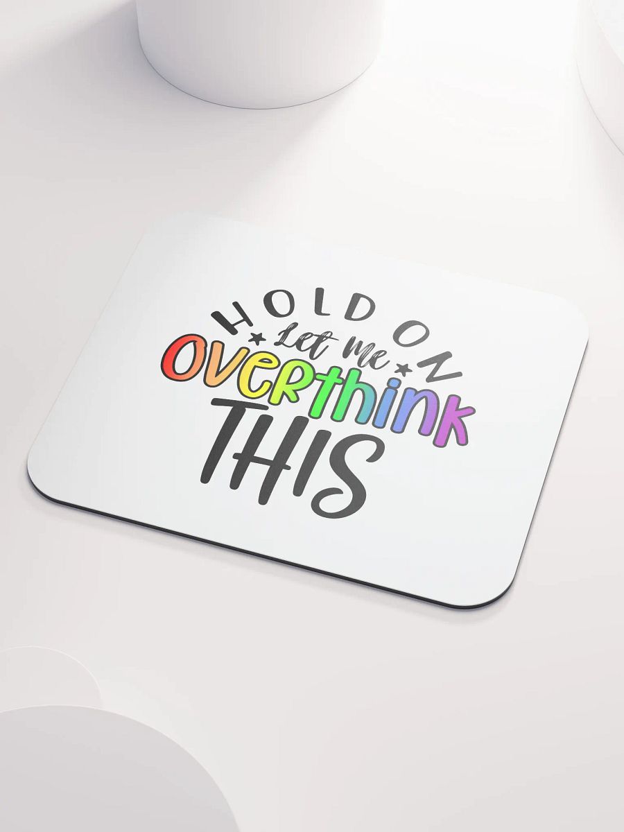 Hold On Let Me Overthink This - Rainbow product image (3)