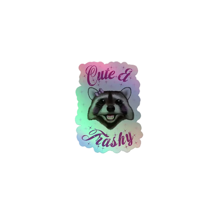 Cute & Trashy Holo Sticker product image (1)