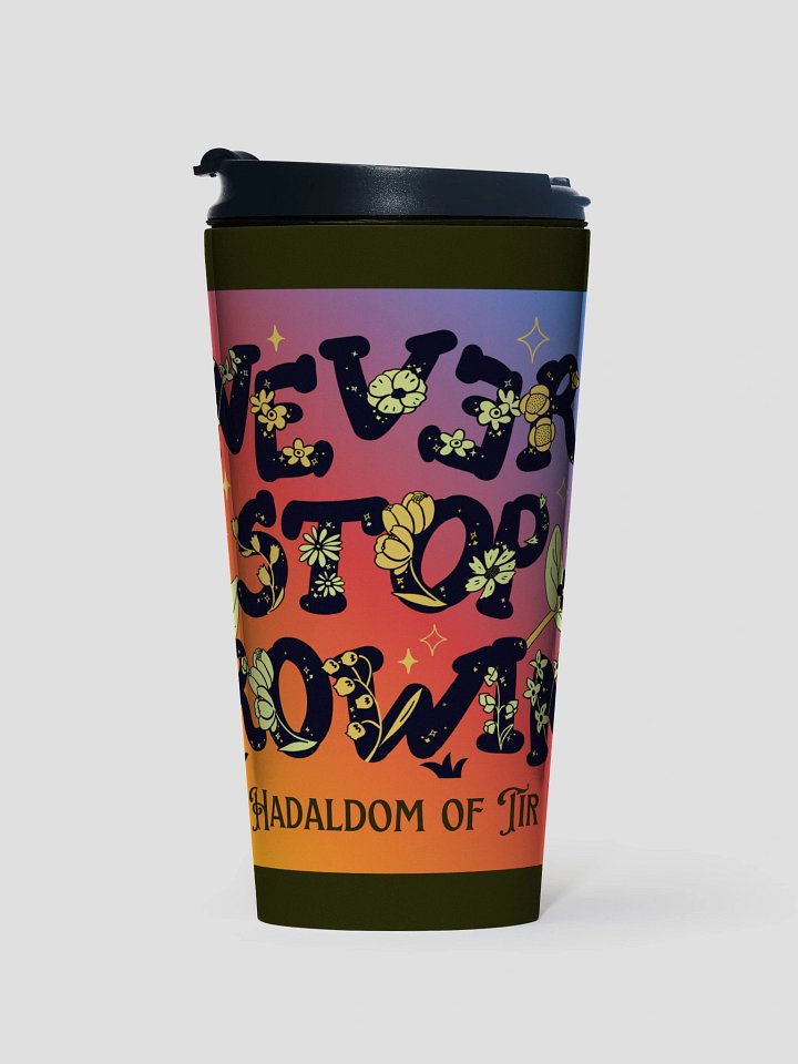 Never Stop Growing Stainless Steel Travel Mug product image (1)