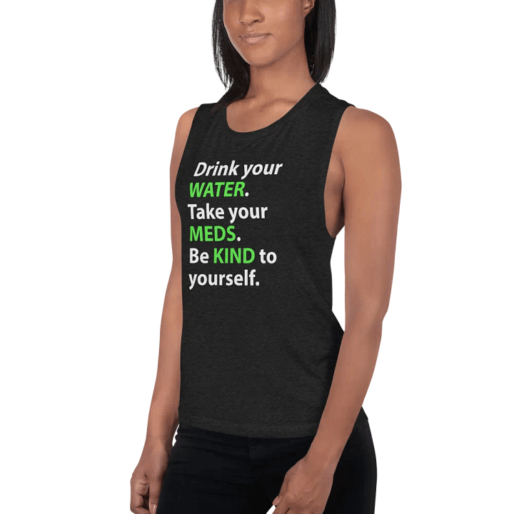 Water, Meds & Kindness (Green) product image (2)