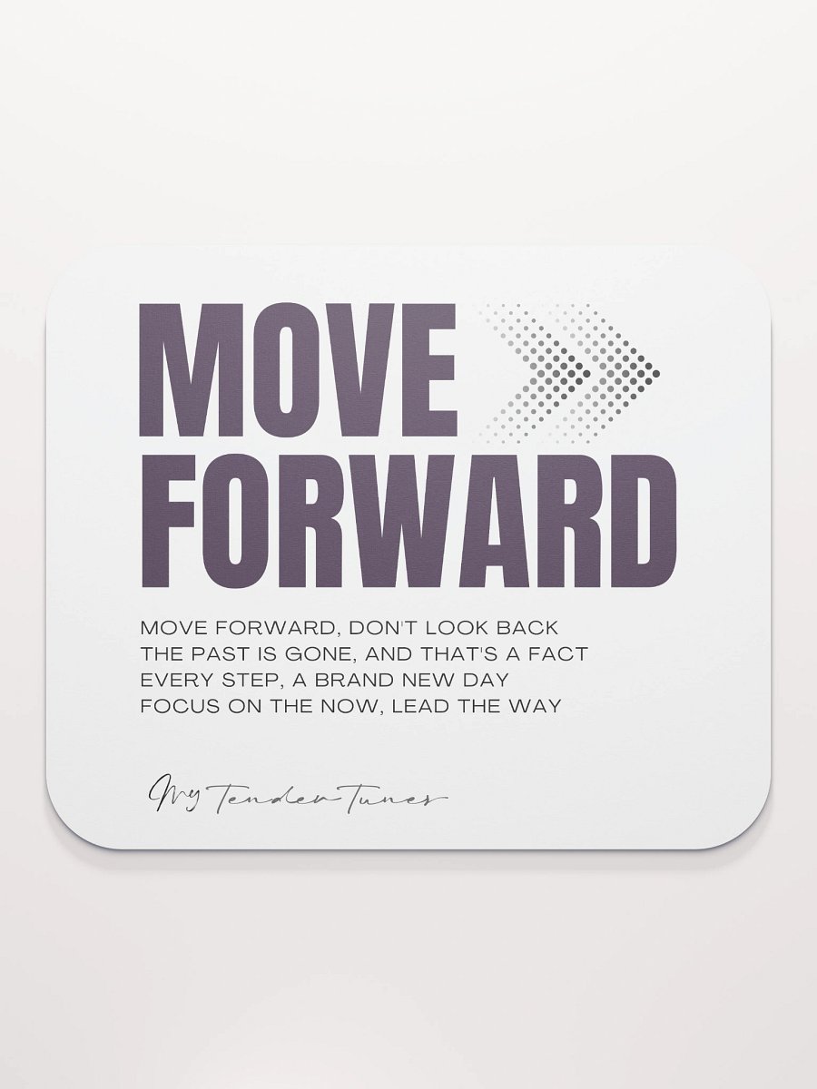 MOVE FORWARD - Song Title and Motivational Lyric Soft Mouse Pad product image (2)