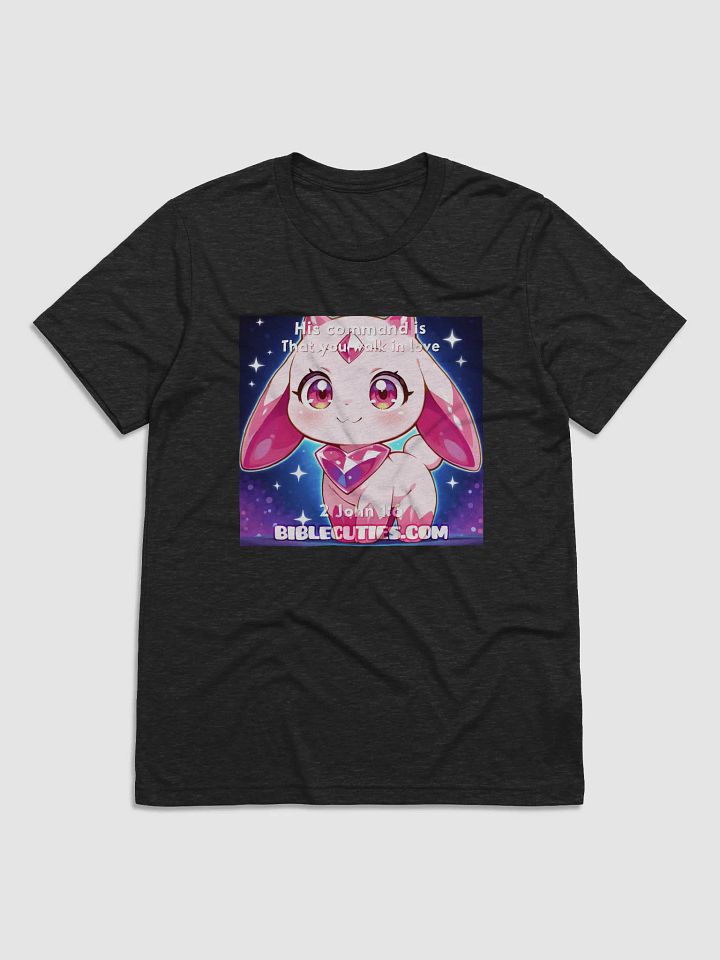 Bible Cutie Nessa - His command is that you walk in love T Shirt product image (2)