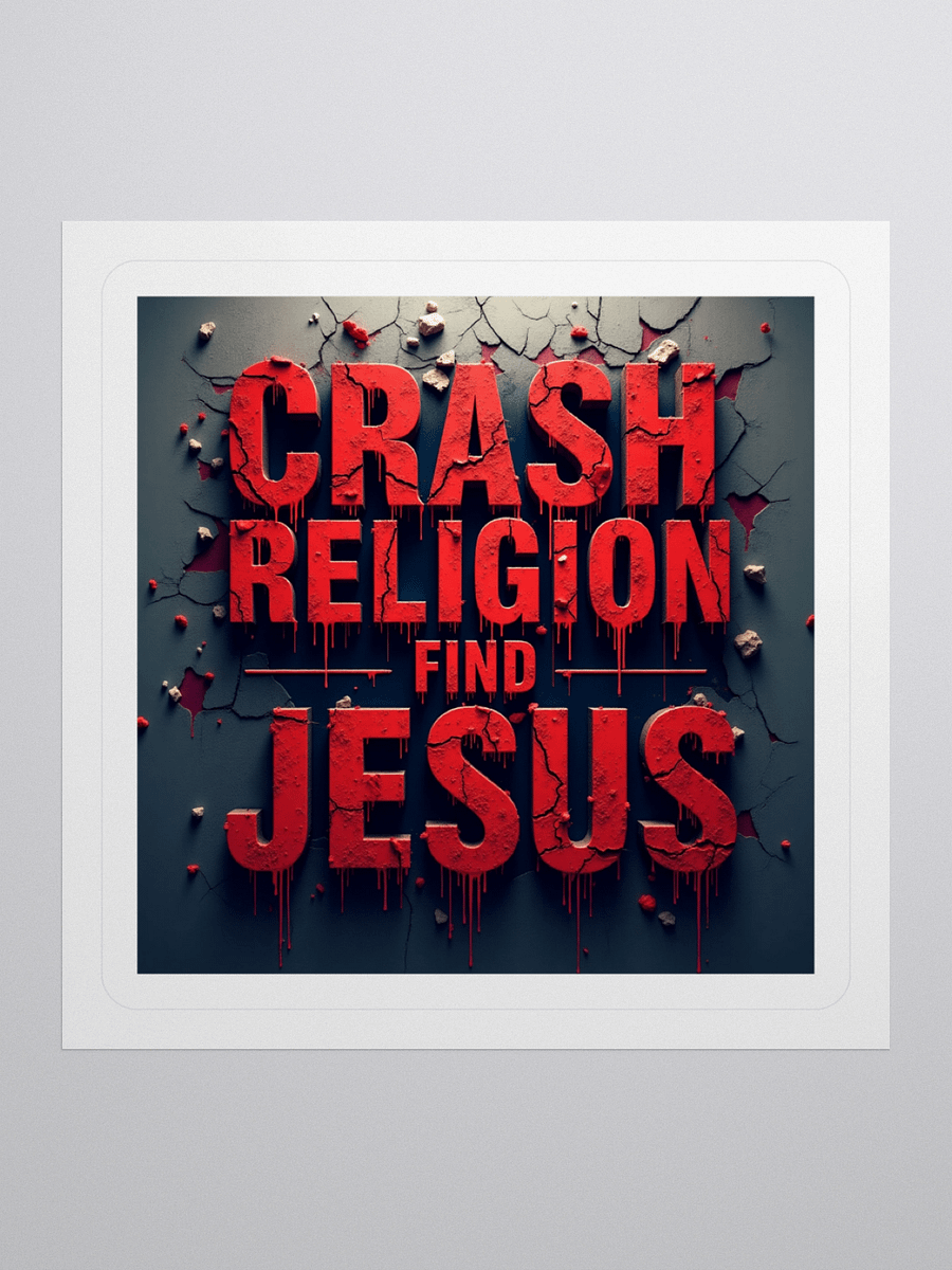 Crash Religion. Find Jesus. | Gritty Faith Sticker product image (1)