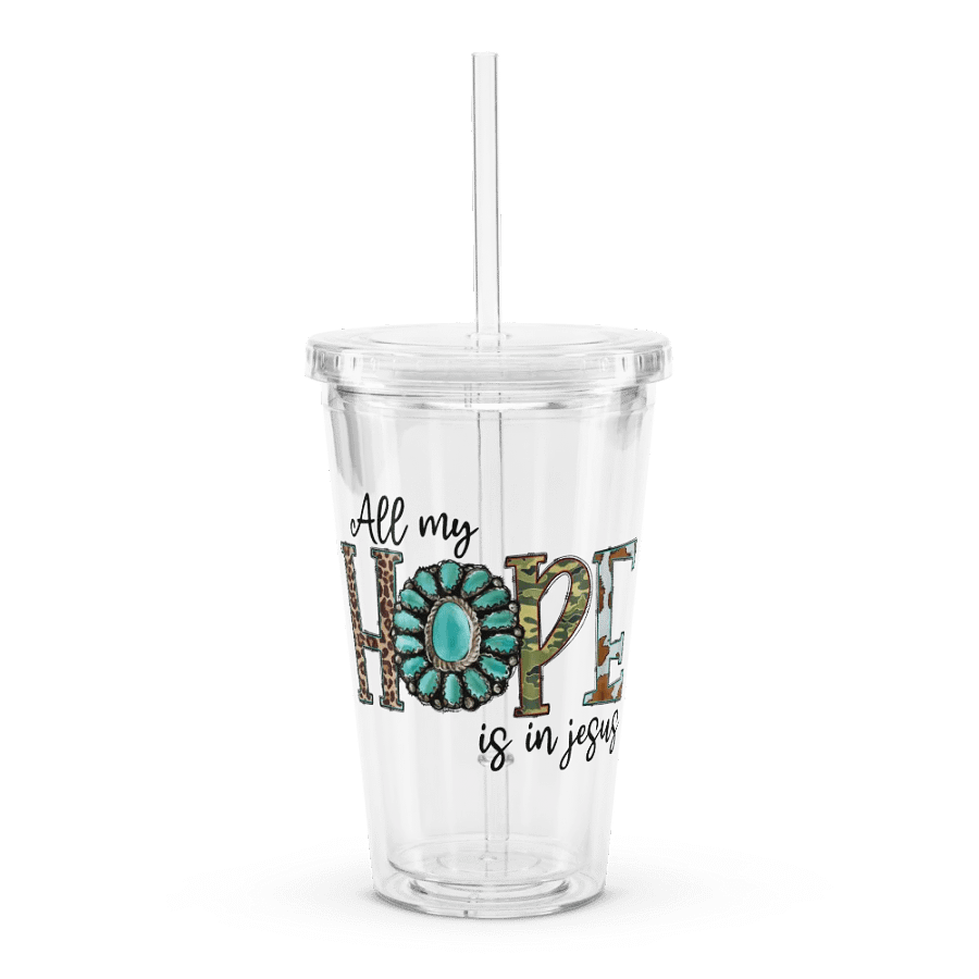 All My Hope is in Jesus - Double Wall Clear Plastic Tumbler product image (1)
