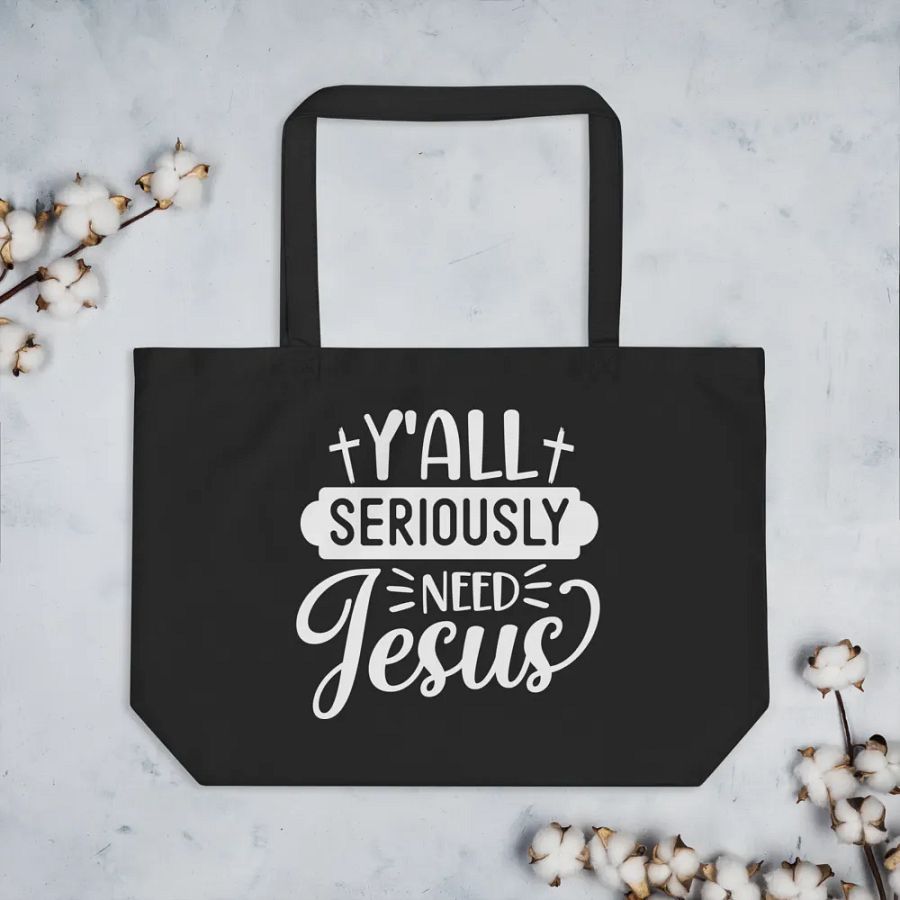 Y'all Seriously Need Jesus Bag product image (3)