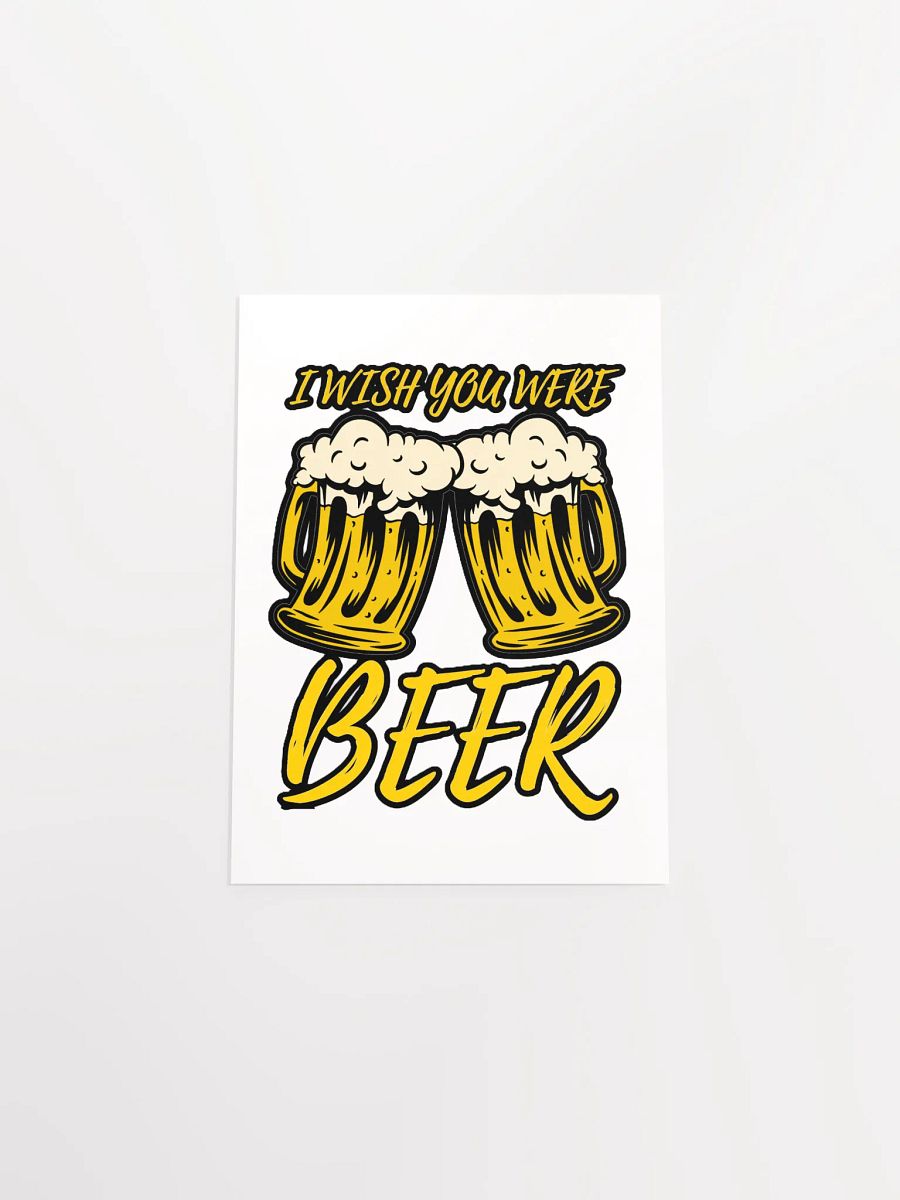 I WISH YOU WERE BEER product image (18)
