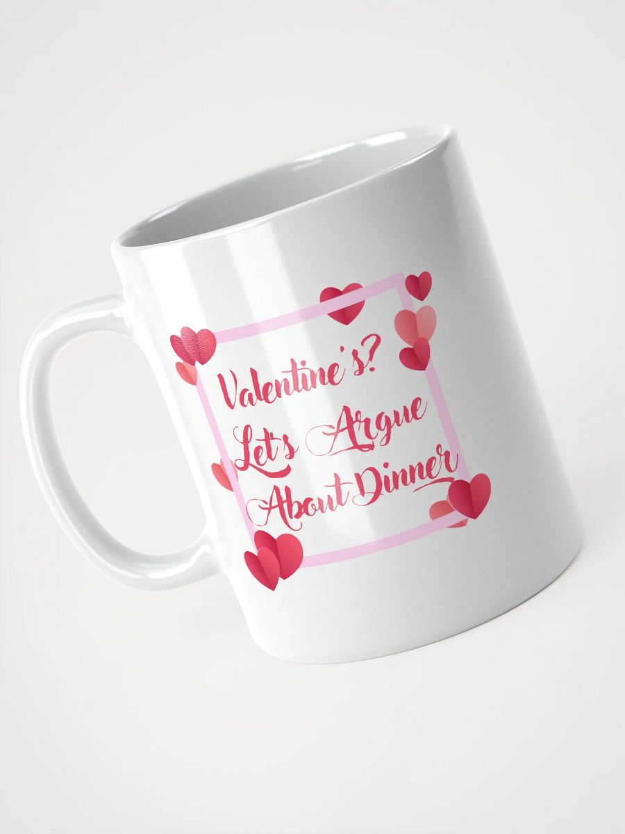 Valentine's? Let's Argue About Dinner Mug product image (7)