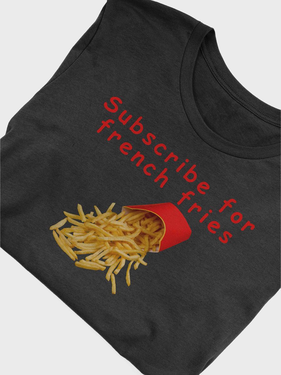 Subscriber Fries Tshirt product image (5)