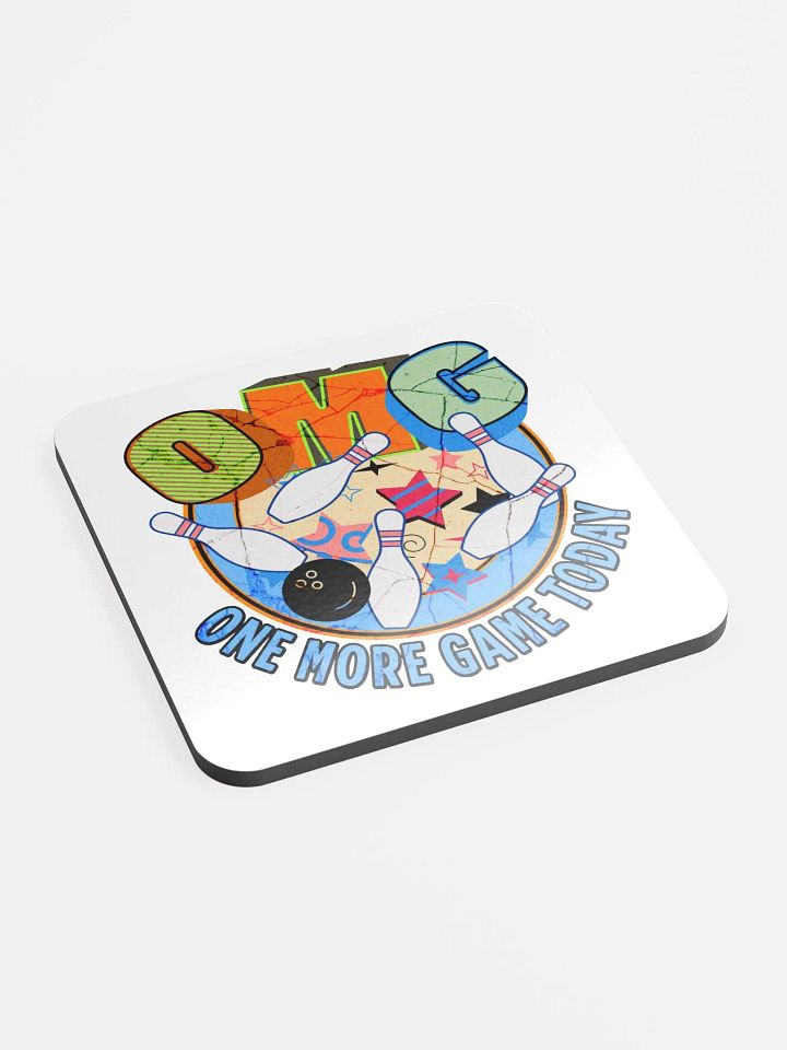 OMG One More Game Today Bowling Cork Coaster product image (2)